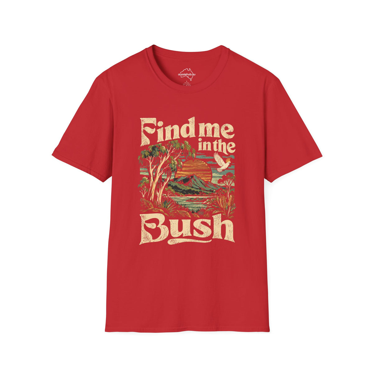 Find Me In The Bush T-Shirt — Retro Nature Graphic Tee for Outdoor Lovers