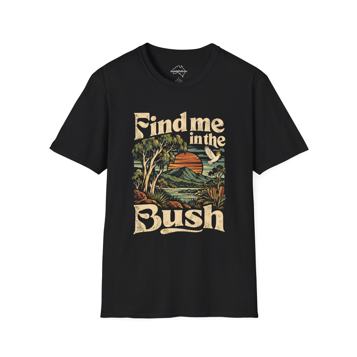 Find Me In The Bush T-Shirt — Retro Nature Graphic Tee for Outdoor Lovers