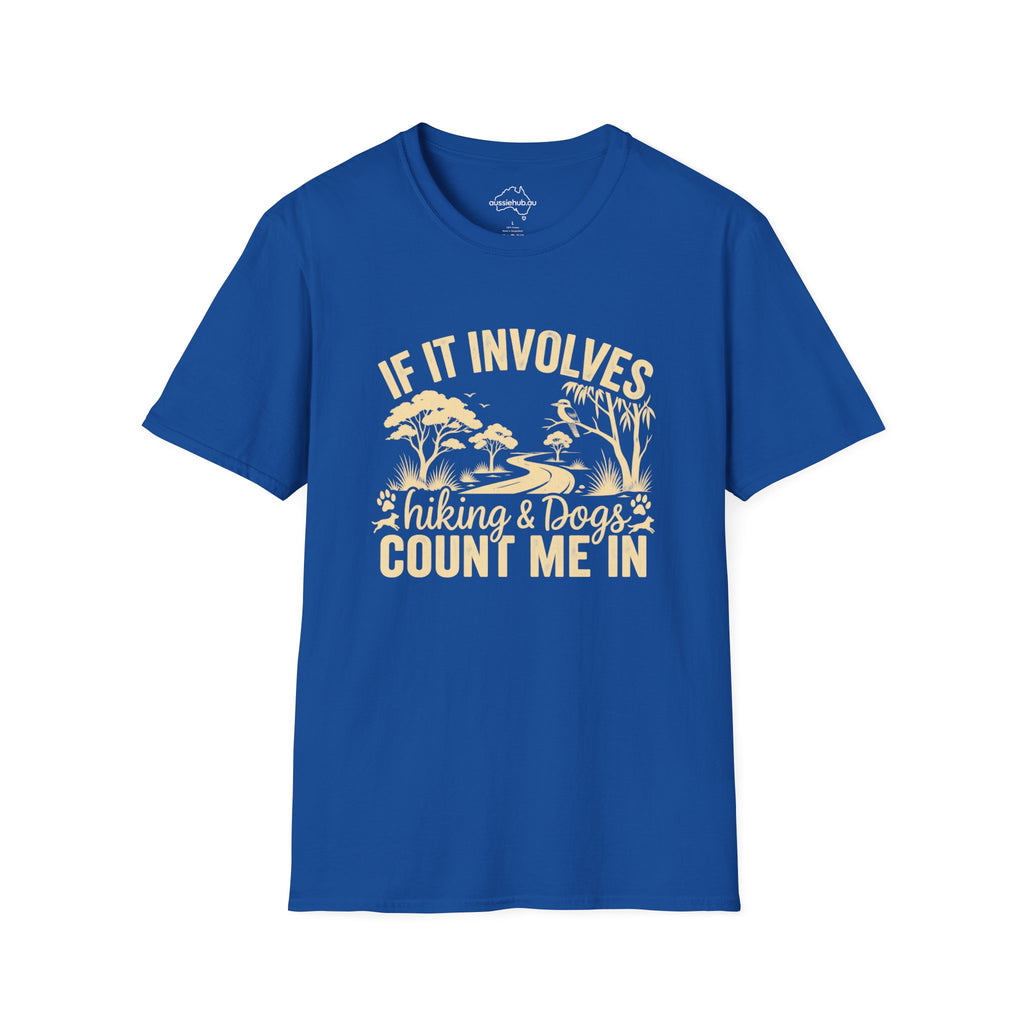 "If It Involves Hiking & Dogs" T-Shirt – Outdoor Adventure Tee for Dog Lovers
