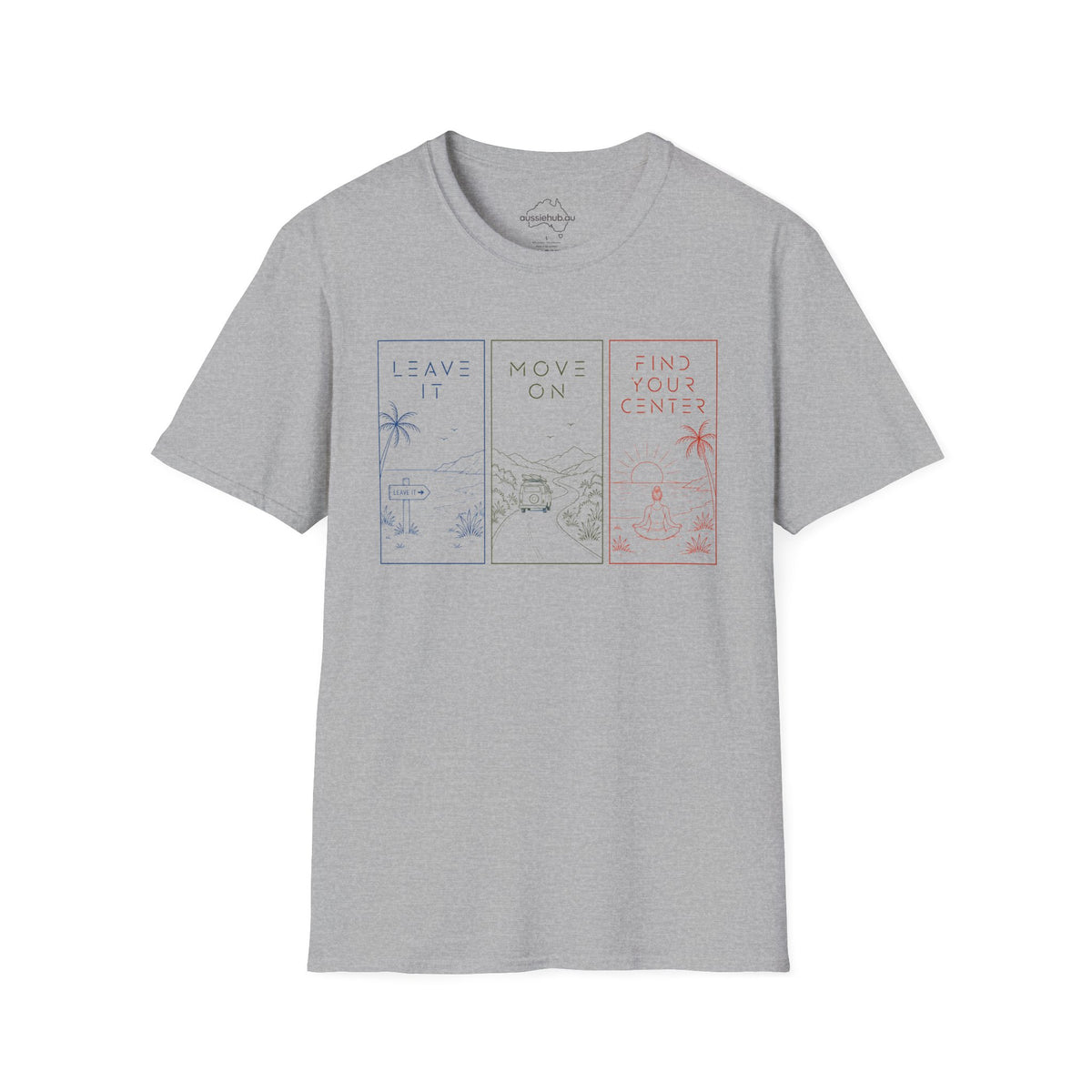 "Leave It • Move On • Find Your Center | Mindful Trio T-Shirt