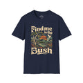 Find Me In The Bush T-Shirt — Retro Nature Graphic Tee for Outdoor Lovers
