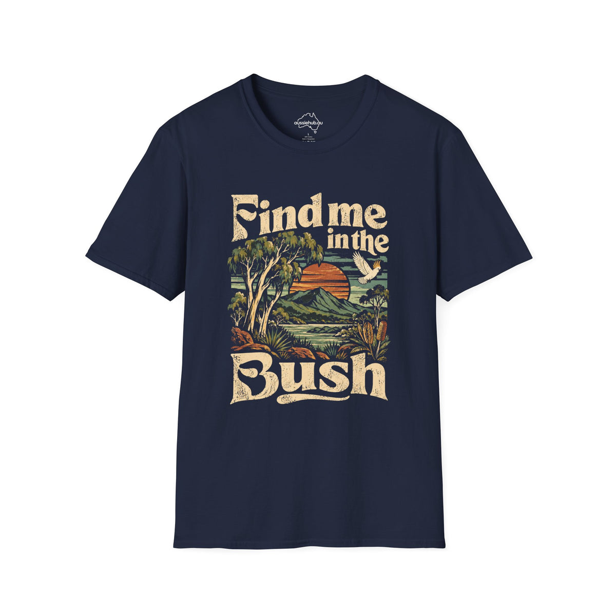 Find Me In The Bush T-Shirt — Retro Nature Graphic Tee for Outdoor Lovers
