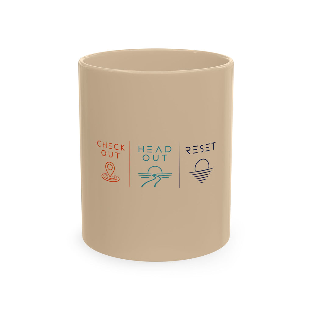 Traditional Ceramic Mug | Check Out * Head Out * Reset | Go Outside Inspired